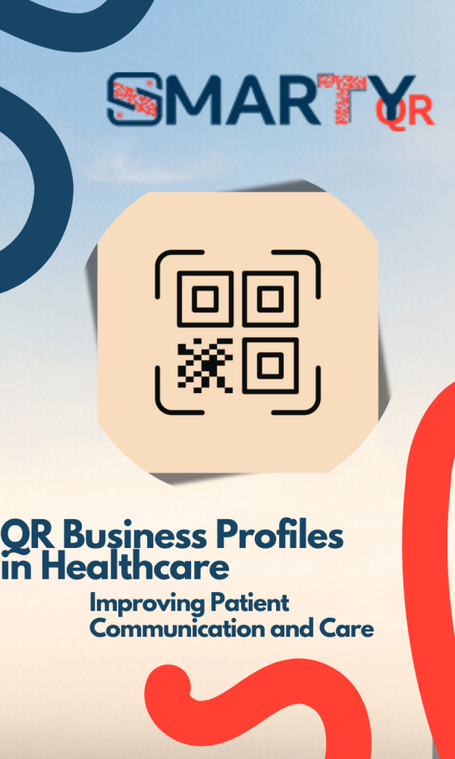 QR Business Profiles in Healthcare: Improving Patient Communication and Care